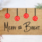 Merry & Bright Doormat | Custom Painted Doormat | Housewarming Gift | Closing Gift | Welcome Doormat | Front Door Mat | Home Decor