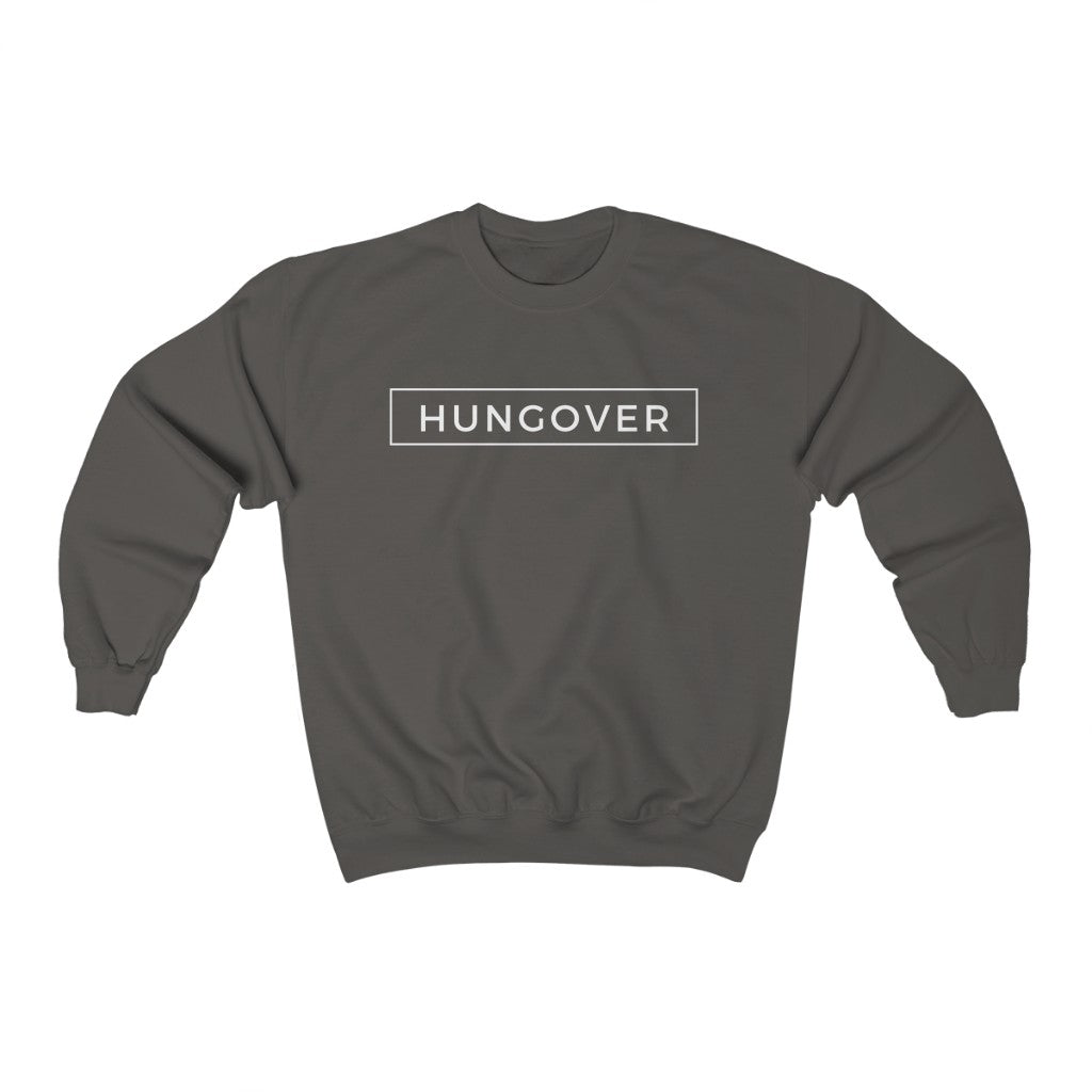 Hungover Crewneck Sweatshirt