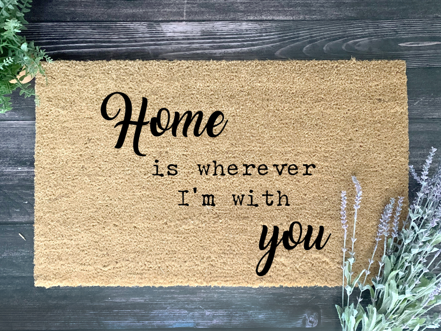 Home is Wherever I’m with You Doormat