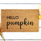 Hello Pumpkin Doormat | Housewarming Gift | Wedding Gift | Custom Doormat | Closing Gift | Welcome Doormat | Front Door Mat | Home Decor