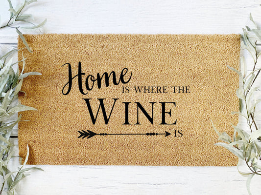 Home is where the Wine is Doormat | Housewarming Gift | Custom Doormat | Closing Gift | Welcome Doormat | Front Door Mat | Home Decor