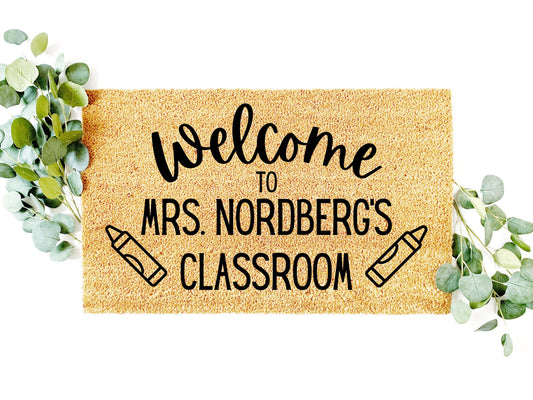 Welcome to the Classroom Doormat | Teacher Gift | Custom Doormat | Welcome Doormat | Front Door Mat | School Mat