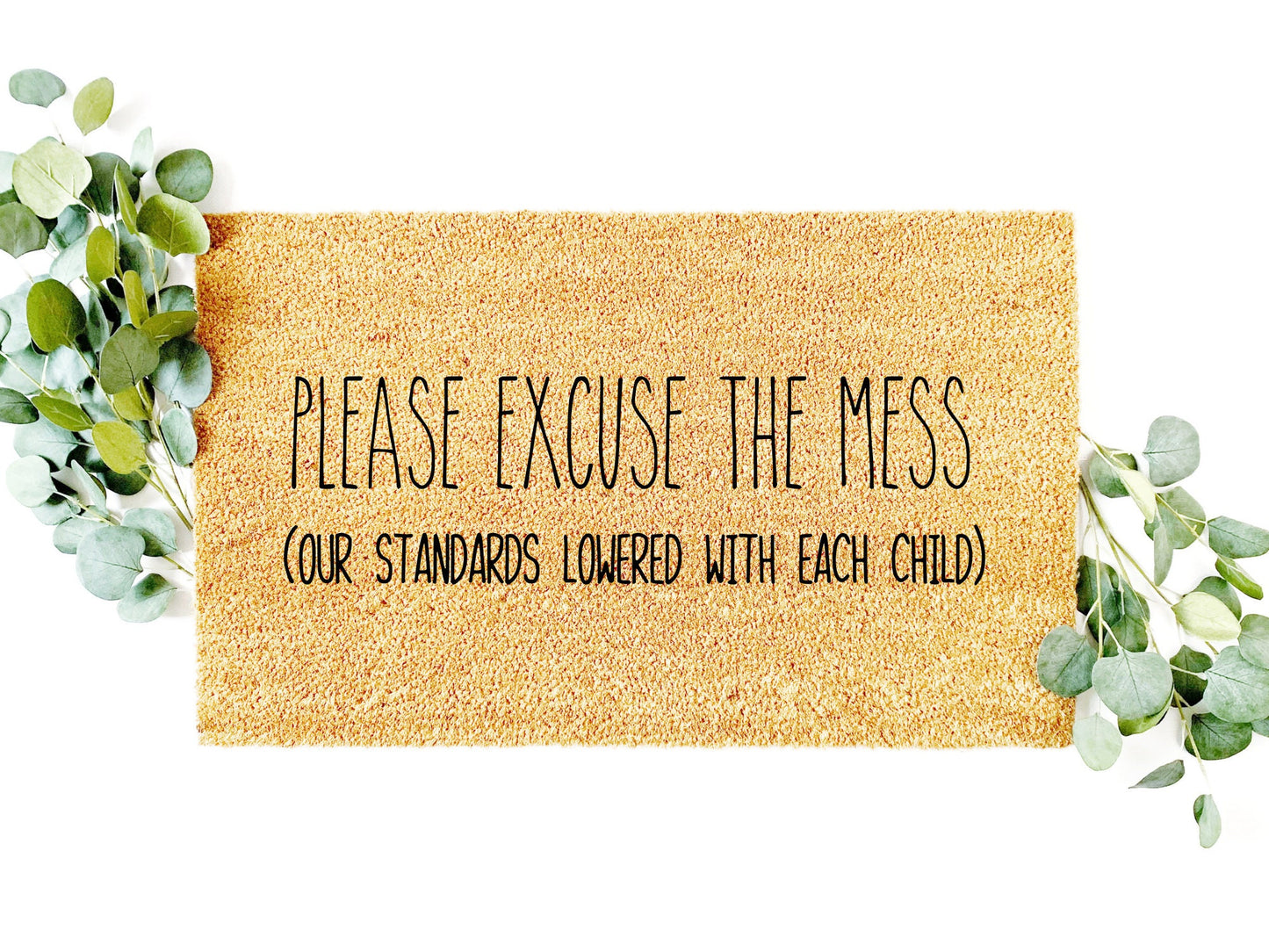 Please excuse the Mess Doormat | Wedding Gift | Custom Doormat | Closing Gift | Welcome Doormat | Front Door Mat | Home Decor