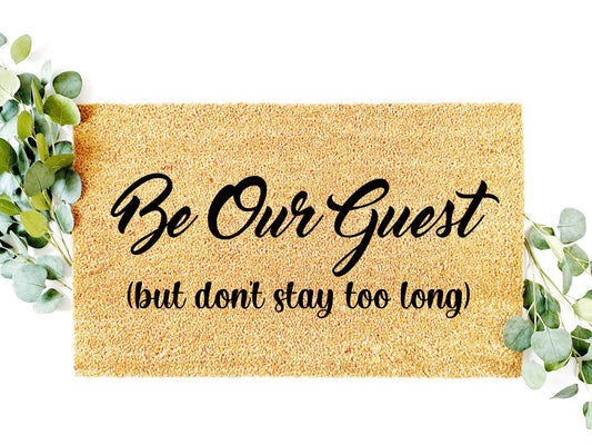 Be Our Guest Doormat | Custom Doormat | Closing Gift | Welcome Doormat | Front Door Mat | Home Decor | Wedding Giftk by Faith