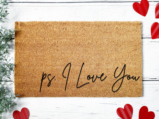 PS I Love You Doormat | Valentine | Wedding Gift | Custom Doormat | Closing Gift | Welcome Doormat | Front Door Mat | Home Decor